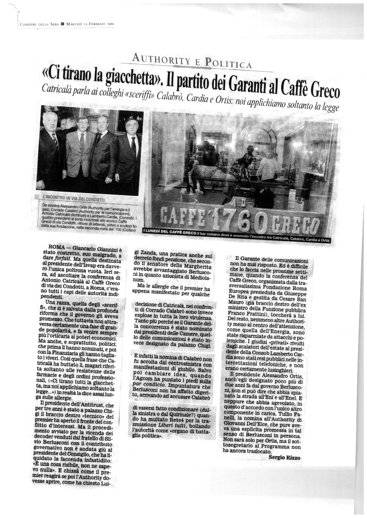 Corriere della Sera – “Ci tirano la giacchetta”. Il partito dei Garanti al Caffè Greco
